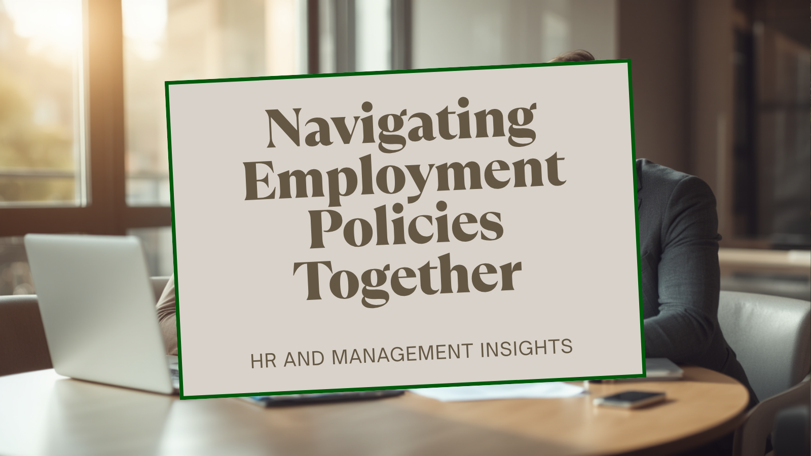 HR Compliance for Supervisors: What You Must Know Before You Manage People